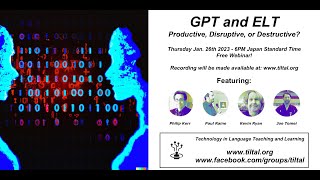GPT and ELT: Productive, Disruptive, or Destructive?