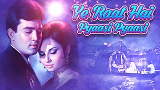 Ye Raat Hai Pyaasi Pyaasi 4K Video Song - Rajesh Khanna | Sharmila Tagore | Mohd.Rafi | Chhoti Bahu