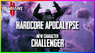 Hardcore Apocalypse Challenger New Game Solo | Remnant 2