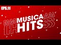 MUSICA HITS - Eps. 11