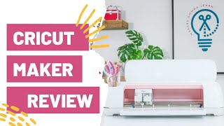 Cricut Maker Review