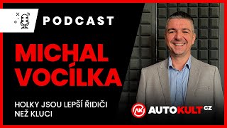 Podcast #21 Michal Vocílka - Holky jsou lepší řidiči než kluci