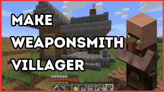 How To Make a Weaponsmith Villager in Minecraft | Full Guide