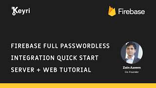 Firebase & Keyri | Full Passwordless Web Integration Overview