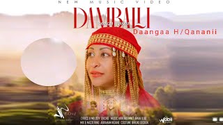 Danga H Qanani - DAMBALII _ New Oromo Music (Official Video 2025)