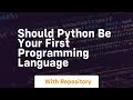 Should python be your first programming language