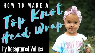 How To Make A Top Knot Head Wrap | Video Tutorial