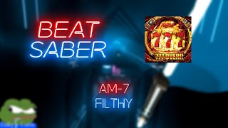 Beat Saber | Scrappy | Filthy - AM-7 [Expert] #1 | 76.99%