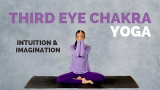 Yoga for the THIRD EYE CHAKRA - 15 Minutes for Intuition & Imagination of Your Sixth Chakra