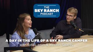 A Day in the Life of a Sky Ranch Camper with Kylie Lamm & Weston Salanty