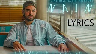 Nain LYRICS - Pav Dharia ft Fateh Doe | SOLO | Full Video Song