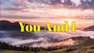 You And I (lyrics) - Kenny Rogers