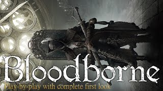 「Bloodborne（ブラッドボーン）」 完全初見で実況プレイ！ガスコイン神父から：#02