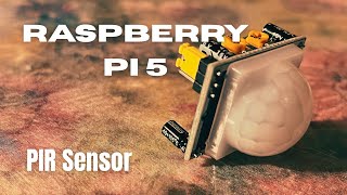 Raspberry Pi 5 PIR sensor module