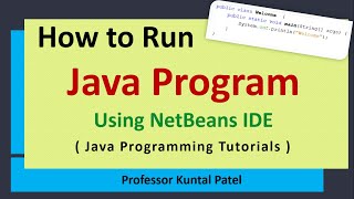 How to run Java Program in NetBeans IDE
