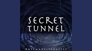 Secret Tunnel (From \