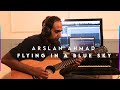 Flying In A Blue Sky | Arslan Ahmad