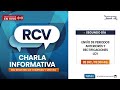 CHARLA INFORMATIVA: RCV - ENVÍO DE PERIODOS ANTERIORES Y RECTIFICACIONES LCV