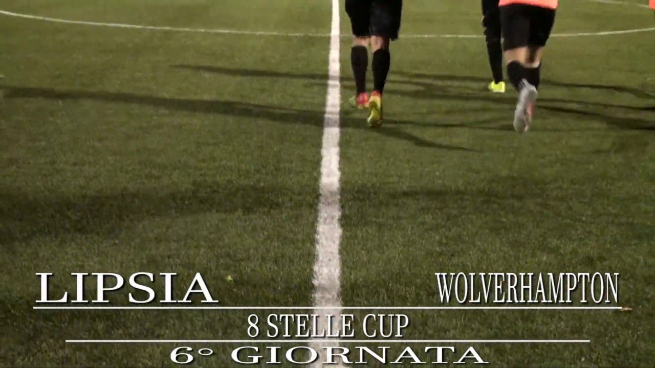 ROMA CHE GIOCA- 8 STELLE CUP 6°GIORNATA - LIPSIA - WOLVERHAMPTON 4-4 ...