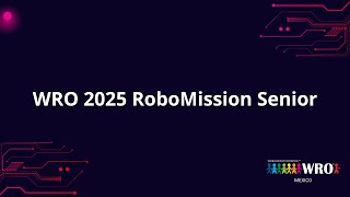 WRO® México RoboMission 2025 Senior