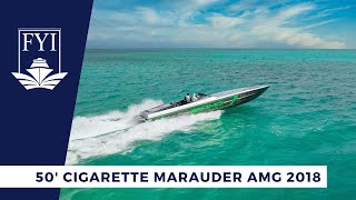 The king of speed boats : Our 2018 50' Cigarette Marauder AMG