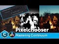 [Resolve] Mastering the Pixelchooser with Boris FX Continuum