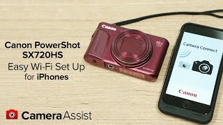 Connect your Canon Powershot SX720HS to your iPhone via Wi-Fi