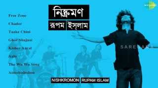 Nishkramon | Bengali Band Songs | Audio Jukebox | Rupam Islam