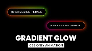 CSS Only Gradient Glow Animation on Button