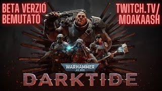 HENTELÜNK AZ ISTENCSÁSZÁR NEVÉBEN! | Warhammer 40k: Darktide | Beta verzió bemutató