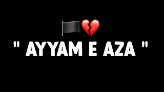 AYYAM E AZA | Muharram 2022 | Whatsapp Status | Noha | Heart Touching Noha