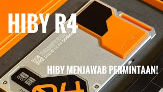 Hiby R4: Customer Meminta, Hiby Menjawab!