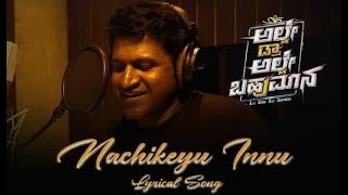 Nachikeyu Innu | Puneeth Rajkumar | Vijay Raj | Eesha Suchi | Alle Draw Alle Bahumana | Prashanth BJ