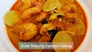 Gulai Rebung Campur Udang