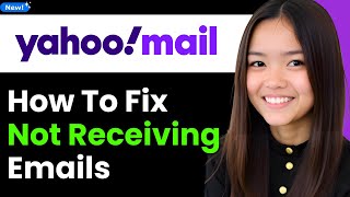 How to Fix Yahoo Mail Not Receiving Email Errors 2026 (Step By Step)
