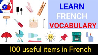 Learn French Vocabulary - 100 useful words for everyday life situations