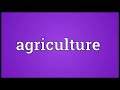 agriculture meaning