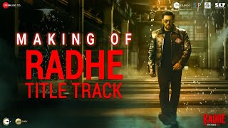 Radhe: Making of Radhe Title Track | Salman Khan | Disha Patani | Sajid Wajid