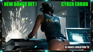 DJ Dance Evolution - Cyber Error💥