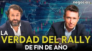 ITURRALDE: La verdad del rally de fin de año: así maquillan el mercado los fondos de inversión