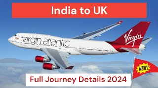 અમૃતસર થી લંડન હિથ્રો | VirignAtlantic Full Journey | 2024 #travel #uk #india