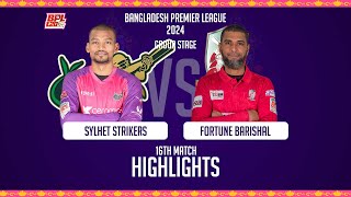 Sylhet Strikers vs Fortune Barishal || Highlights || 16th Match || Season 10 || BPL 2024