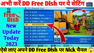 DD Free Dish Par Nick Channel Kaise Laye 2023 | DD Free Dish New Update Today | Free Dish