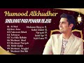 Kumpulan Lagu Terbaik Humood Alkhudher 2023 | Humood Alkhudher Full Album | SHOLAWAT NABI MUHAMMAD