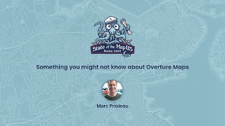 Something you might not know about Overture Maps ~ Marc Prioleau
