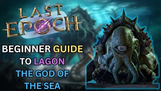 Last Epoch Lagon Boss Beginner Guide