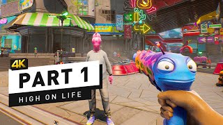 High on Life - Part 1 - THIS GAME IS HILARIOUS