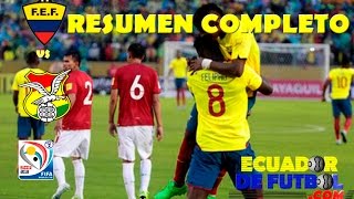 Ecuador 2-0 Bolivia | RESUMEN COMPLETO | Eliminatorias Rusia 2018
