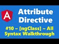 #9.10 - ngClass syntax walkthrough - Attribute Directive - Angular Series