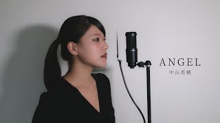 ANGEL / 中山美穂 ( covered by ノムラウイカ )